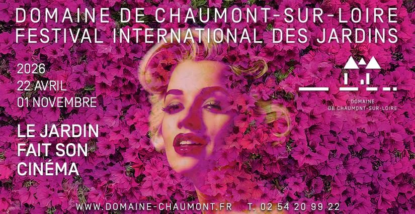 FESTIVAL INTERNATIONAL DES JARDINS DE CHAUMONT SUR LOIRE